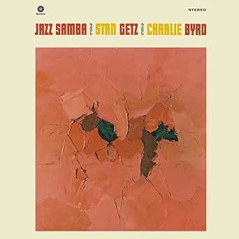 GETZ/ CHARLIE BYRD, STAN - JAZZ SAMBA