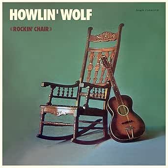 HOWLIN' WOLF - Rockin' Chair Album + 4 Bonus Tracks (Vinyl)