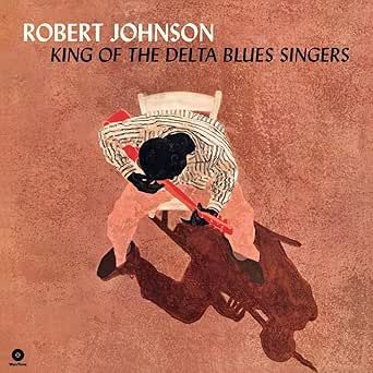 JOHNSON, ROBERT - King Of The Delta Blues Singers (180G/Limited EDITION) (Vinyl)