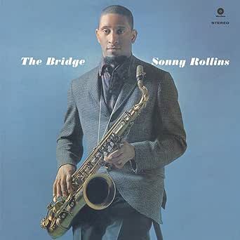 ROLLINS, SONNY - THE BRIDGE (180 GRAM VINYL)