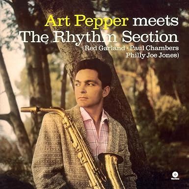 PEPPER, ART - Meets The Rhythm Section (Vinyl)