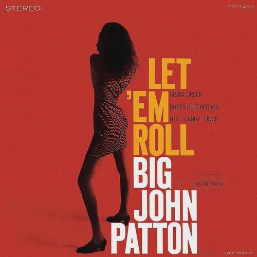 Patton, Big John - Let 'Em Roll (Blue Note Tone Poet Series)