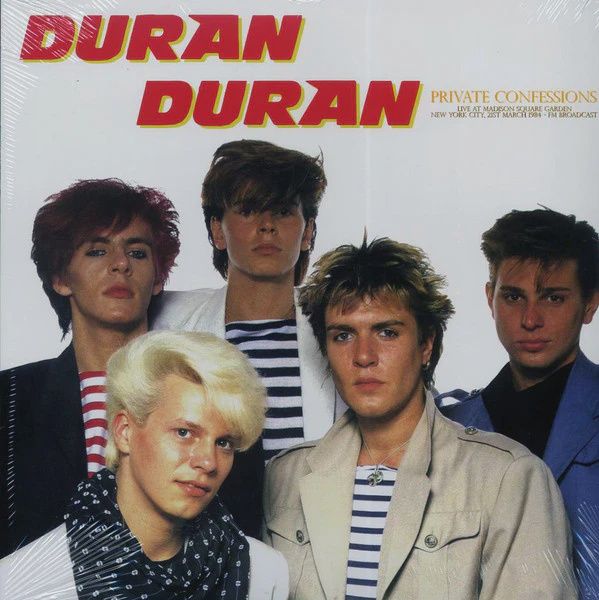 DURAN DURAN - PRIVATE CONFESSIONS: LIVE AT MSG MARCH 21ST 1984