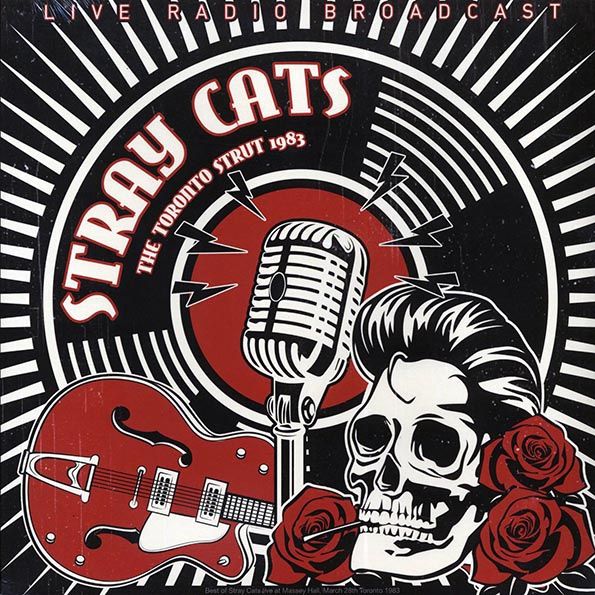 STRAY CATS - BEST OF THE TORONTO STRUT (LIVE)