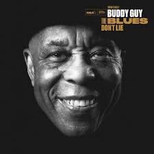 BUDDY GUY - THE BLUES DON'T LIE - (VINYL LP RECORD)
