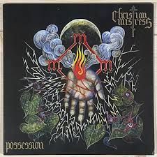 CHRISTIAN MISTRESS - POSSESSION LP - BLACK 180 GRAM - (VINYL LP RECORD)