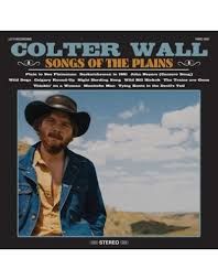 COLTER WALL - SONGS OF THE PLAINS - (VINYL LP RECORD)