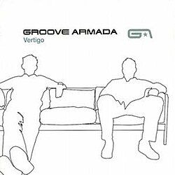 GROOVE ARMADA - VERTIGO - (VINYL LP RECORD)