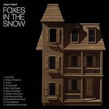 JASON ISBELL - FOXES IN THE SNOW - (VINYL LP RECORD)
