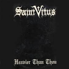 SAINT VITUS - HEAVIER THAN THOU - (VINYL LP RECORD)