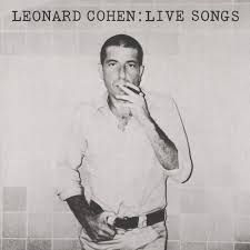 LEONARD COHEN - LEONARD COHEN: LIVE SONGS - (VINYL LP RECORD)