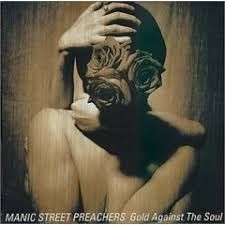 MANIC STREET PREACHERS - GOLD AGAINST THE SOUL (REMASTERED) - (VINYL LP RECORD)