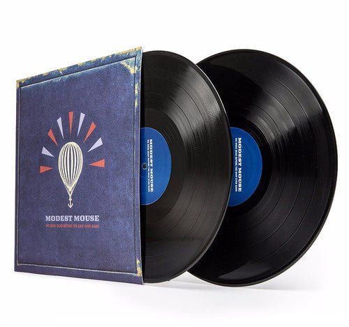 MODEST MOUSE - WE WERE DEAD BEFORE THE SHIP EVEN SANK - (VINYL LP RECORD)