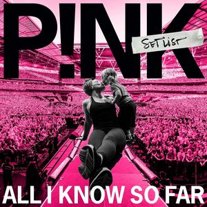 P!NK - ALL I KNOW SO FAR: SETLIST - (VINYL LP RECORD)