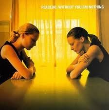 PLACEBO - WITHOUT YOU I'M NOTHING - (VINYL LP RECORD)