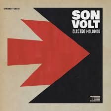 SON VOLT - ELECTRO MELODIER - (VINYL LP RECORD)