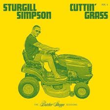 STURGILL SIMPSON - CUTTIN' GRASS - VOL. 1 (BUTCHER SHOPPE SESSIONS) - (VINYL LP RECORD)