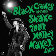 THE BLACK CROWES - SHAKE YOUR MONEY MAKER (LIVE) - (VINYL LP RECORD)