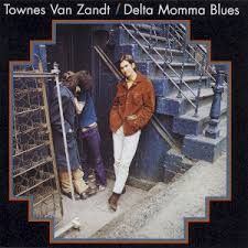 VAN ZANDT, TOWNES - DELTA MOMMA BLUES - (VINYL LP RECORD)