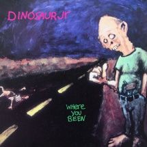 DINOSAUR JR. - WHERE YOU BEEN: DELUXE EXPANDED EDITION (DOUBLE GATEFOLD BLUE VINYL)