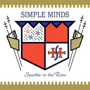 SIMPLE MINDS - SPARKLE IN THE RAIN - (VINYL) (12" LP RECORD)