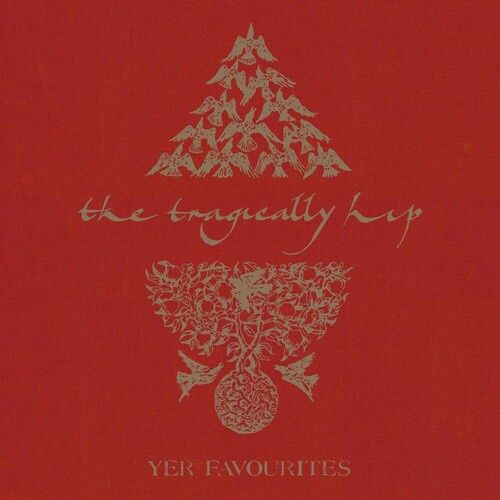 TRAGICALLY HIP, THE - YER FAVOURITES VOL.1 (2LP) - (VINYL) (12" LP RECORD)