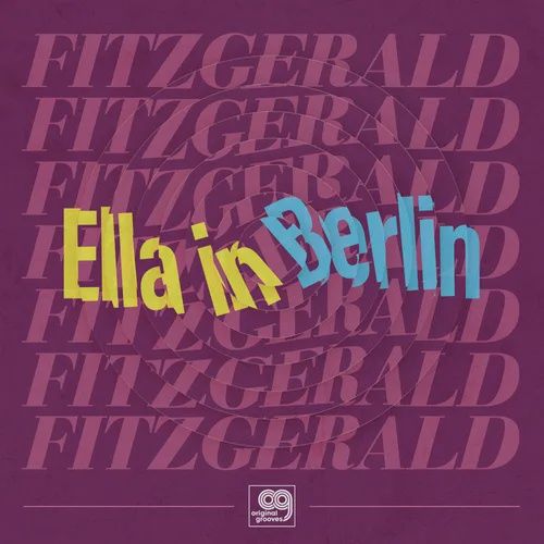 FITZGERALD, ELLA - ELLA IN BERLIN (12' VINYL LP)