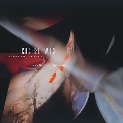 COCTEAU TWINS - STARS AND TOPSOIL (2LP) A COLLECTION 1982-1990
