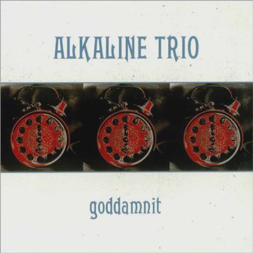 ALKALINE TRIO - GODDAMNIT