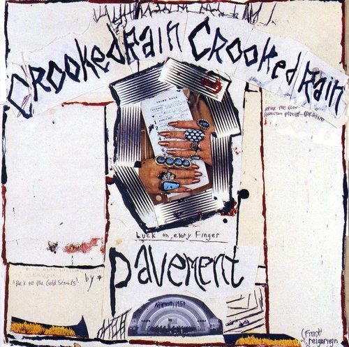 PAVEMENT - CROOKED RAIN, CROOKED RAIN