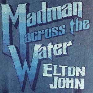 JOHN, ELTON - MADMAN ACCROSS THE WATER (12" VINYL LP