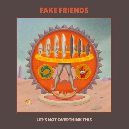 FAKE FRIENDS - Let's Not Overthink This (VINYL LP)