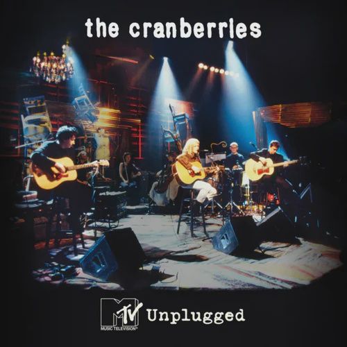 CRANBERRIES - MTV UNPLUGGED