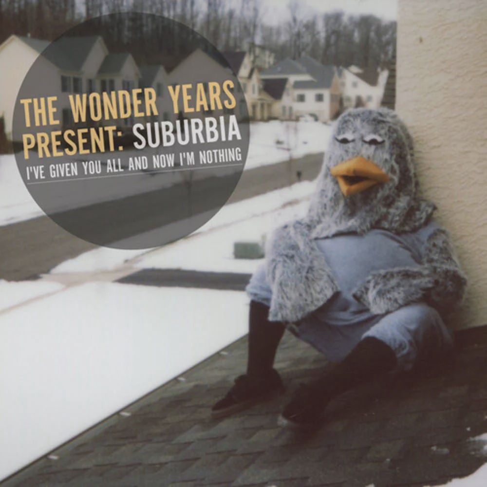 WONDER YEARS - SUBURBIA I'VE GIVEN YOU ALL AND NOW I'M NOTHING (BLUE)