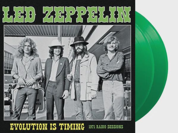 LED ZEPPELIN - EVOLUTION IS TIMING: 1971 RADIO SESSIONS (2LP GREEN VINYL)