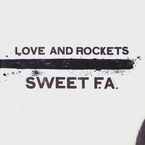 LOVE AND ROCKETS - SWEET F.A. (2LP/EXPANDED)