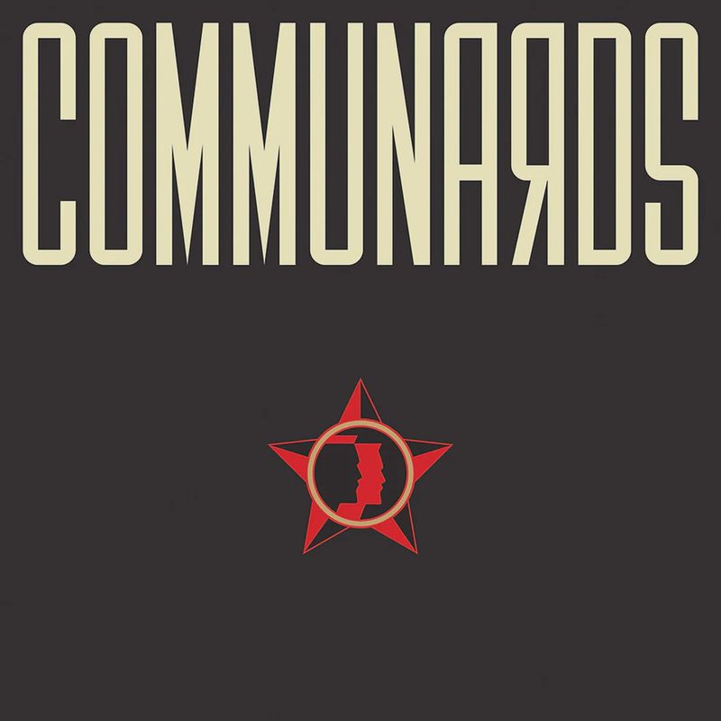 COMMUNARDS, THE - COMMUNARDS (35 YEAR ANNIVERSARY)