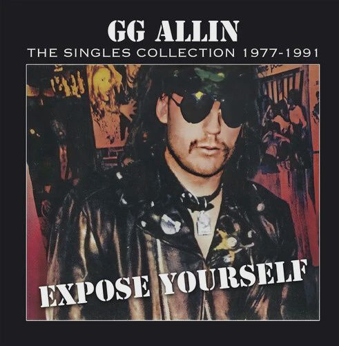 ALLIN, GG - EXPOSE YOURSELF: THE SINGLES COLLECTION 1977-1991 (NEW VINYL)