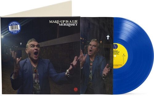 MORRISSEY - MAKE-UP IS A LIE (BLUE VINYL EDITION)