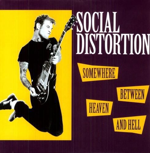 SOCIAL DISTORTION - SOMEWHERE BETWEEN HEAVEN AND HELL (180G)