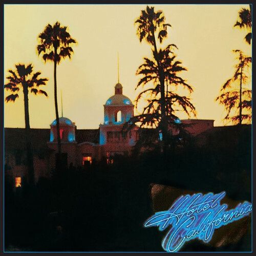 EAGLES - HOTEL CALIFORNIA (180G HQ VINYL)