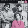 VARIOUS - PRETTY IN PINK (Original Soundtrack) (40th Anniversary Reissue)