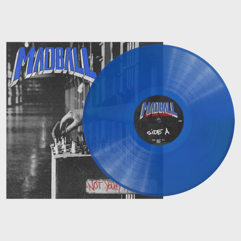 MADBALL - NOT YOUR KINGDOM (1LP SLEEVE) [TRANSPARENT BLUE] JULY 24, 2026