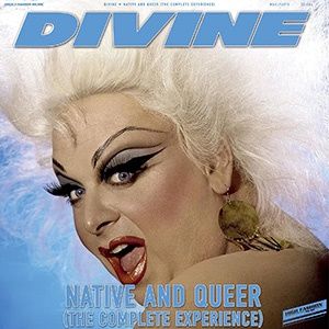 DIVINE  - 	NATIVE AND QUEER (THE COMPLETE EXPERIENCE) (TRANSLUCENT BLUE SPLATTERED VINYL)