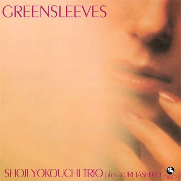 SHOJI YOKOUCHI TRIO plus YURI TASHIRO - GREENSLEEVES (IMPEX)