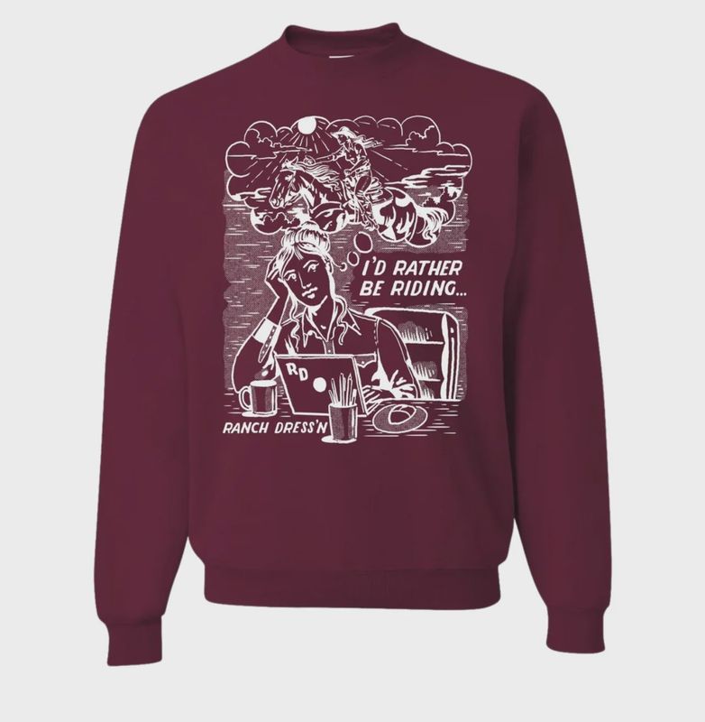RATHER BE RIDING MAROON CREWNECK