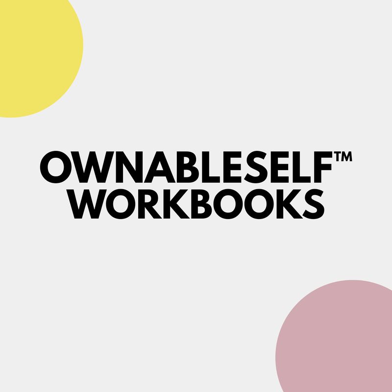 OwnableSelf™ Workbooks