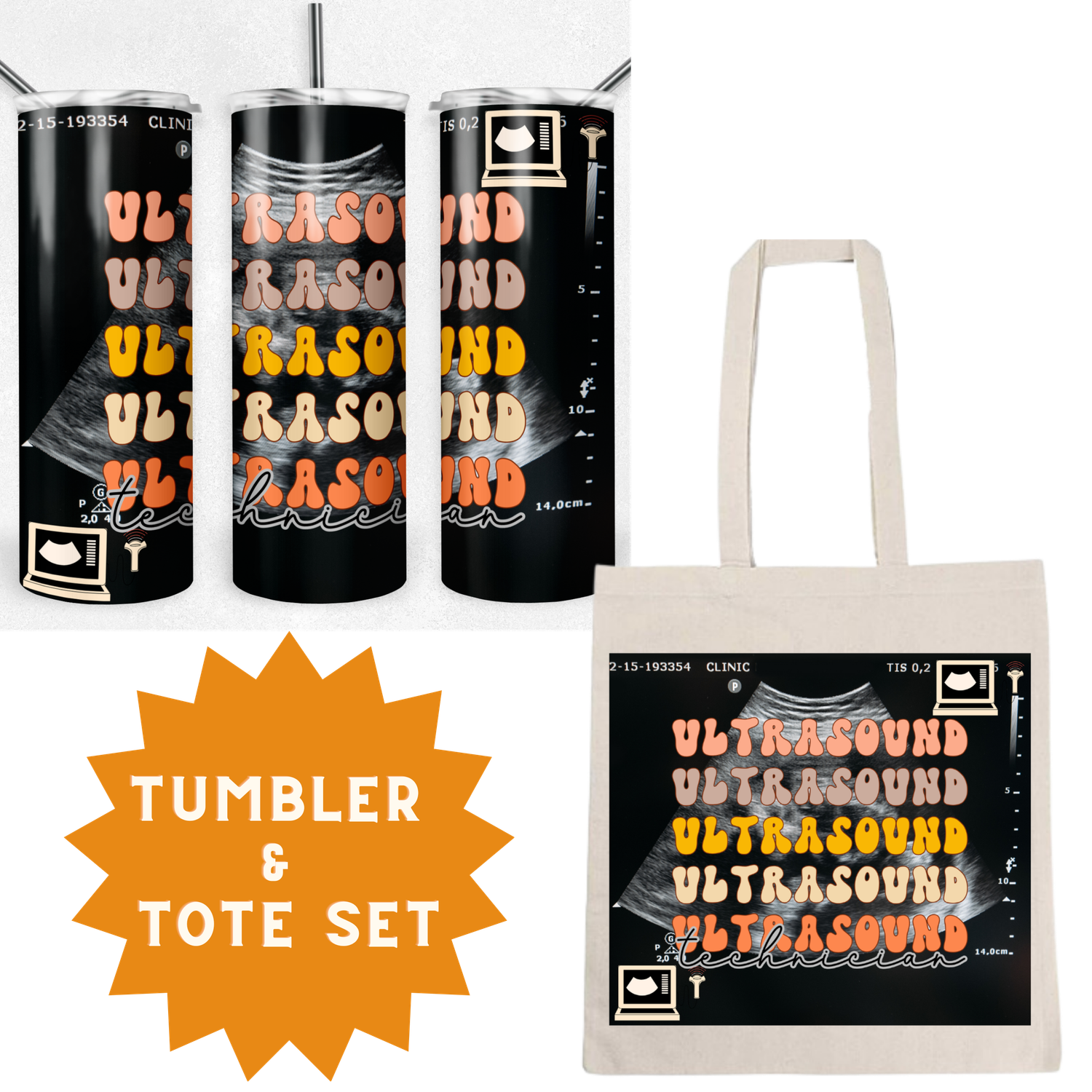 Ultrasound Tech  Tumbler &amp; Tote Set
