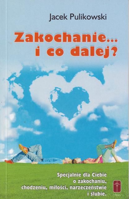 Zakochanie i co dalej?