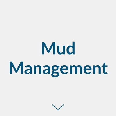 Mud Management